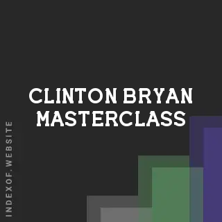 Clinton Bryan Masterclass | Indexof