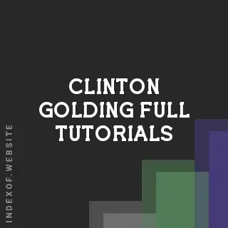 Clinton Golding Full Tutorials | Indexof