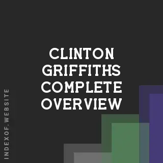Clinton Griffiths Complete Overview | Indexof