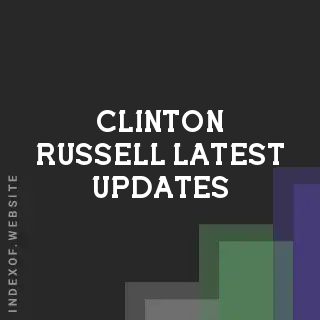 Clinton Russell Latest Updates | Indexof