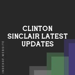 Clinton Sinclair Latest Updates | Indexof