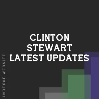 Clinton Stewart Latest Updates | Indexof
