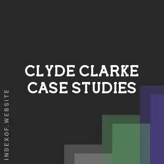 Clyde Clarke Case Studies | Indexof