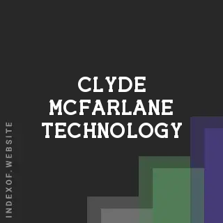 Clyde McFarlane Technology | Indexof