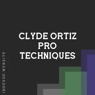 Clyde Ortiz Pro Techniques | Indexof