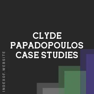 Clyde Papadopoulos Case Studies | Indexof