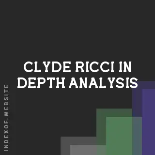 Clyde Ricci In-Depth Analysis | Indexof