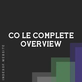 Co Le Complete Overview | Indexof