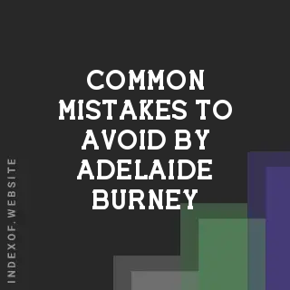 Common Mistakes to Avoid by Adelaide Burney | Indexof