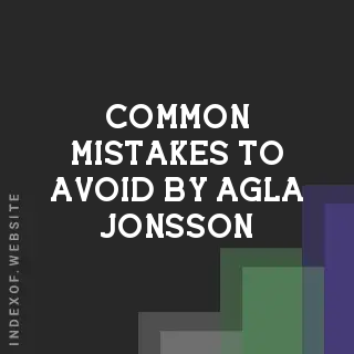 Common Mistakes to Avoid by Agla Jonsson | Indexof