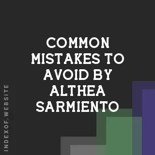 Common Mistakes to Avoid by Althea Sarmiento | Indexof