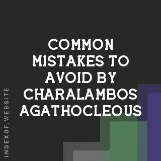 Common Mistakes to Avoid by Charalambos Agathocleous | Indexof