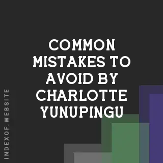 Common Mistakes to Avoid by Charlotte Yunupingu | Indexof