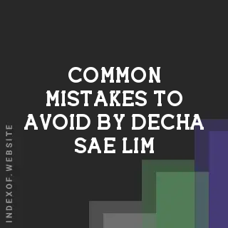 Common Mistakes to Avoid by Decha Sae-lim | Indexof