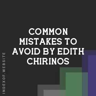 Common Mistakes to Avoid by Edith Chirinos | Indexof