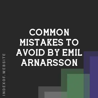 Common Mistakes to Avoid by Emil Arnarsson | Indexof