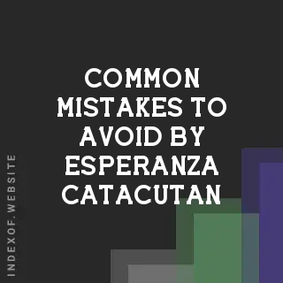 Common Mistakes to Avoid by Esperanza Catacutan | Indexof