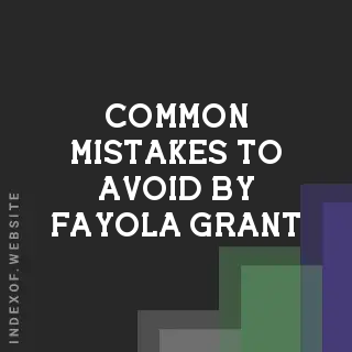 Common Mistakes to Avoid by Fayola Grant | Indexof