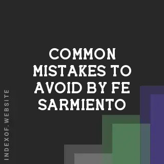 Common Mistakes to Avoid by Fe Sarmiento | Indexof
