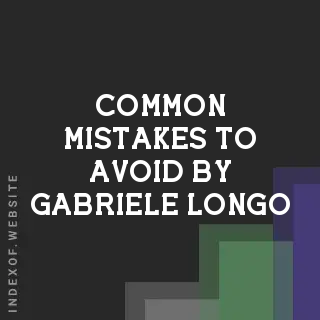Common Mistakes to Avoid by Gabriele Longo | Indexof
