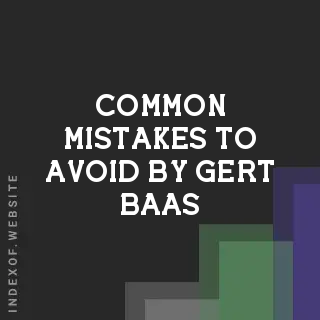 Common Mistakes to Avoid by Gert Baas | Indexof