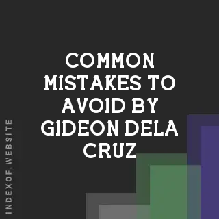 Common Mistakes to Avoid by Gideon Dela Cruz | Indexof