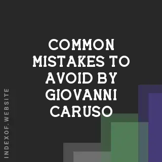 Common Mistakes to Avoid by Giovanni Caruso | Indexof
