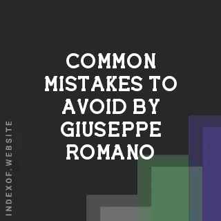 Common Mistakes to Avoid by Giuseppe Romano | Indexof