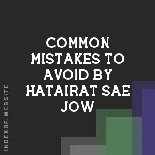 Common Mistakes to Avoid by Hatairat Sae-jow | Indexof