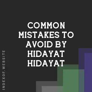 Common Mistakes to Avoid by Hidayat Hidayat | Indexof