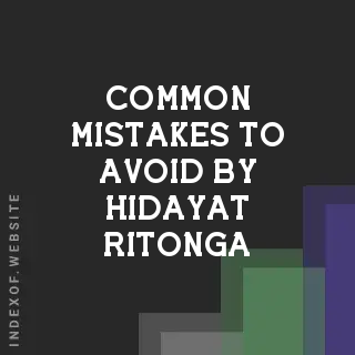Common Mistakes to Avoid by Hidayat Ritonga | Indexof