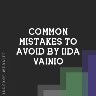 Common Mistakes to Avoid by Iida Vainio | Indexof