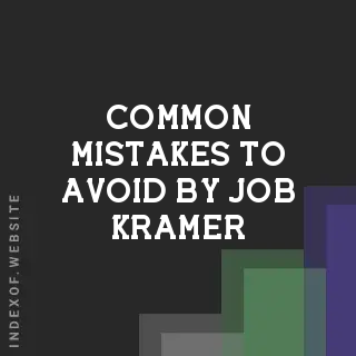 Common Mistakes to Avoid by Job Kramer | Indexof