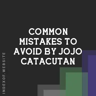 Common Mistakes to Avoid by Jojo Catacutan | Indexof
