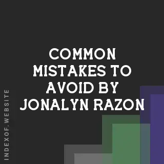 Common Mistakes to Avoid by Jonalyn Razon | Indexof