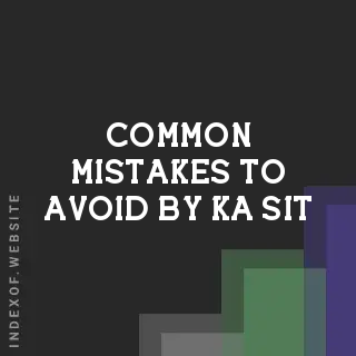Common Mistakes to Avoid by Ka Sit | Indexof