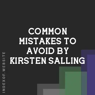 Common Mistakes to Avoid by Kirsten Salling | Indexof
