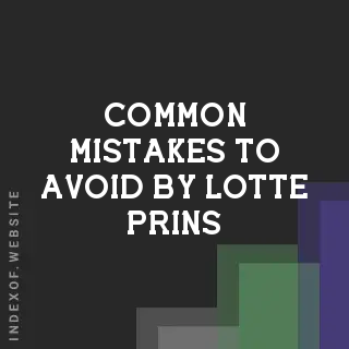 Common Mistakes to Avoid by Lotte Prins | Indexof
