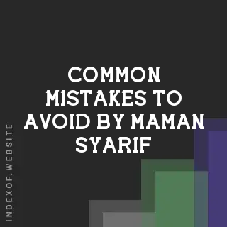 Common Mistakes to Avoid by Maman Syarif | Indexof