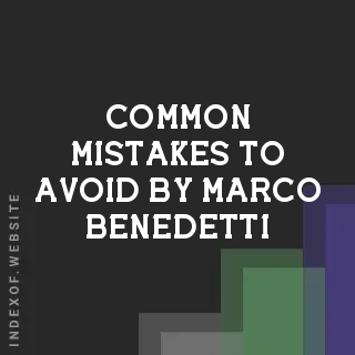 Common Mistakes to Avoid by Marco Benedetti | Indexof