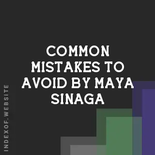 Common Mistakes to Avoid by Maya Sinaga | Indexof