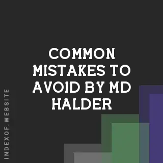 Common Mistakes to Avoid by Md Halder | Indexof