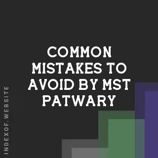 Common Mistakes to Avoid by Mst Patwary | Indexof