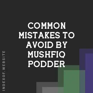 Common Mistakes to Avoid by Mushfiq Podder | Indexof