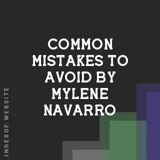 Common Mistakes to Avoid by Mylene Navarro | Indexof