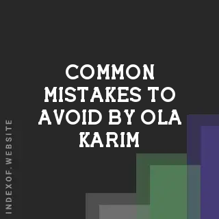 Common Mistakes to Avoid by Ola Karim | Indexof