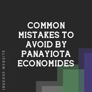 Common Mistakes to Avoid by Panayiota Economides | Indexof