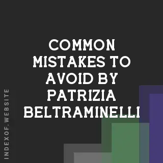 Common Mistakes to Avoid by Patrizia Beltraminelli | Indexof