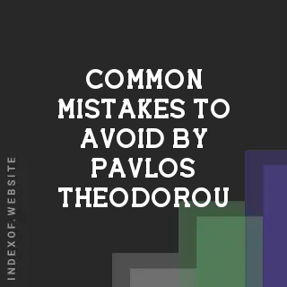 Common Mistakes to Avoid by Pavlos Theodorou | Indexof