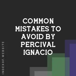 Common Mistakes to Avoid by Percival Ignacio | Indexof